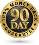 90 day 100% money back guarantee